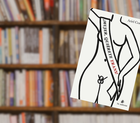 Lanzamiento del libro: ¡Mujer, quiérete trans!