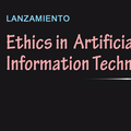 Lanzamiento de libro: Ética en la Inteligencia Artificial y las Tecnologías de la Información